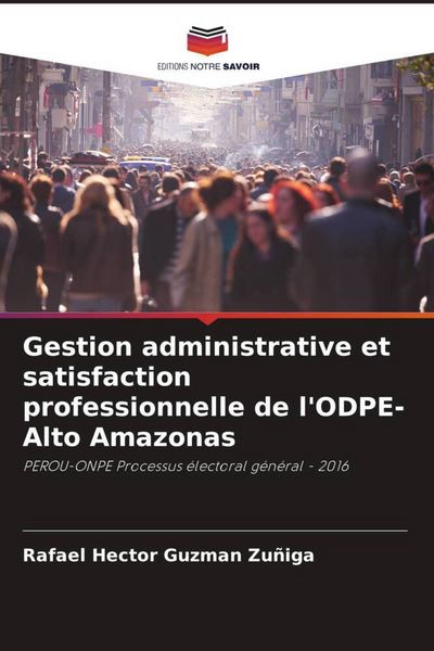 Produktbild: Gestion administrative et satisfaction professionnelle de l'ODPE-Alto Amazonas