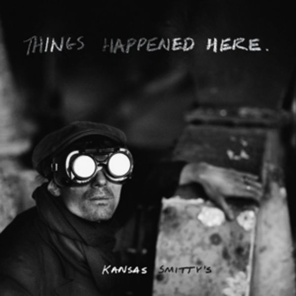 Things Happened Here - Kansas Smittys, Vinyl