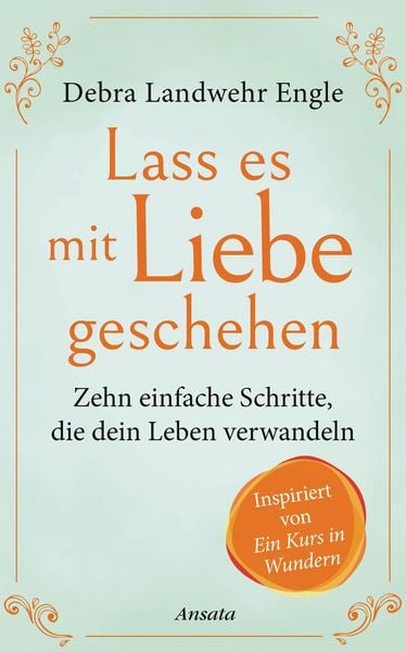 Produktbild: Lass es mit Liebe geschehen