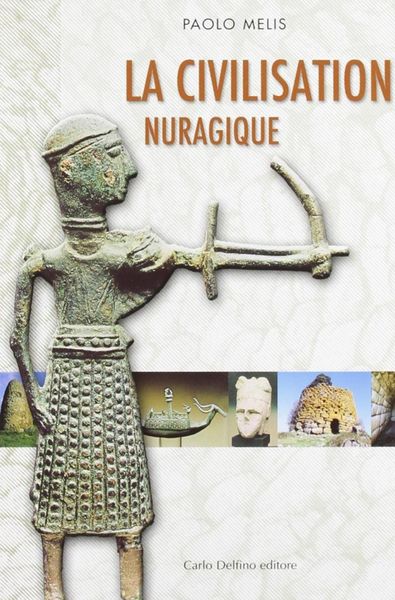 Produktbild: La civilt&agrave; nuragica. Ediz. francese