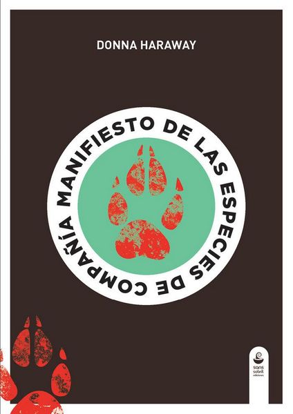 Produktbild: Manifiesto de las especies de compa&ntilde;&iacute;a : perros, personas y la alteridad significativa
