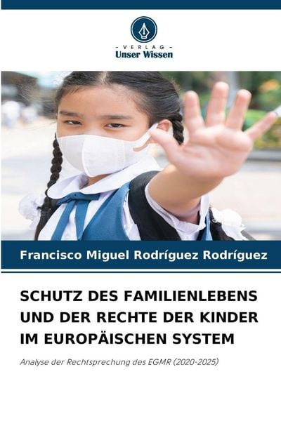 Produktbild: Schutz des Familienlebens und der Rechte der Kinder im Europ&auml;ischen System