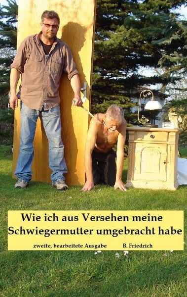 Produktbild: Wie ich aus Versehen meine Schwiegermutter umgebracht habe