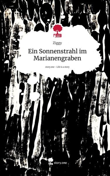 Produktbild: Ein Sonnenstrahl im Marianengraben. Life is a Story - story.one
