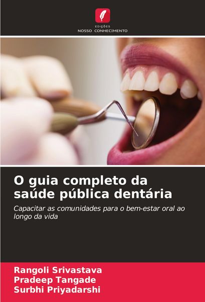 Produktbild: O guia completo da sa&uacute;de p&uacute;blica dent&aacute;ria
