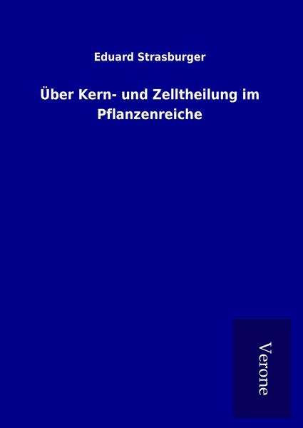 Produktbild: &Uuml;ber Kern- und Zelltheilung im Pflanzenreiche