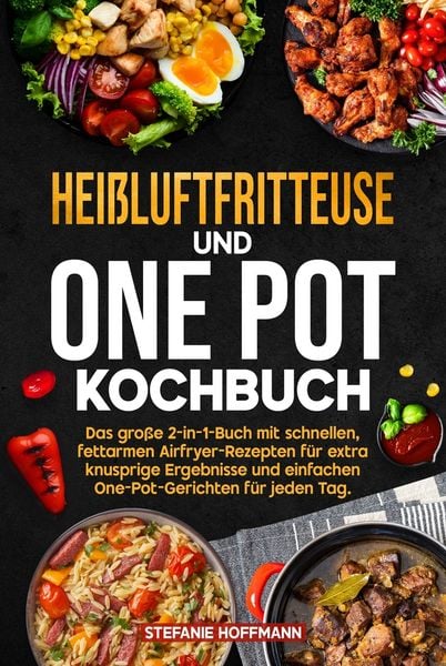 Produktbild: Hei&szlig;luftfritteuse und One Pot Kochbuch