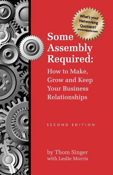 Produktbild: Some Assembly Required How to Make Grow & Keep Your Business Relationships PB