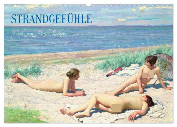 Strandgefühle (Wandkalender 2026 DIN A2 quer), CALVENDO Monatskalender