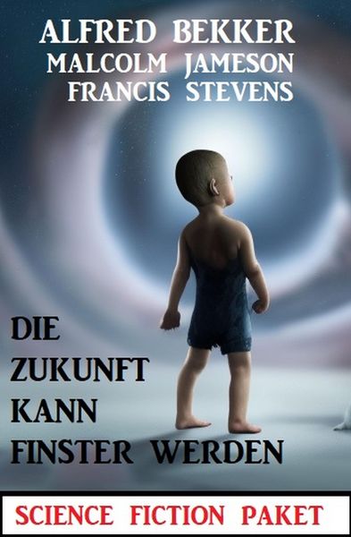 Produktbild: Die Zukunft kann finster werden: Science Fiction Paket