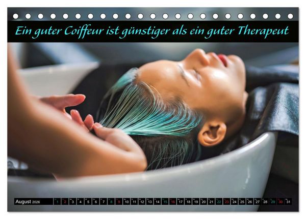 Produktbild: Coiffeur - Wellness f&uuml;r die Haare - mit Spr&uuml;chen (Tischkalender 2026 DIN A5 quer), CALVENDO Monatskalender