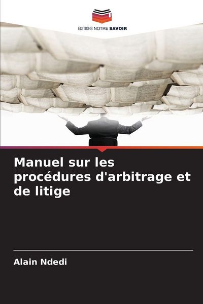 Produktbild: Manuel sur les proc&eacute;dures d'arbitrage et de litige
