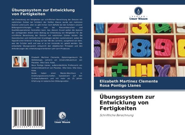 Übungssystem zur Entwicklung von Fertigkeiten, Taschenbuch von Elizabeth Martinez Clemente , Rosa Pontigo Llanes, Verlag Unser Wissen, 9786204235554