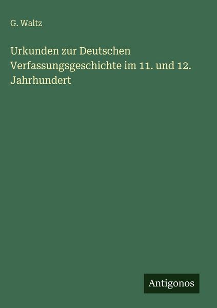 Produktbild: Urkunden zur Deutschen Verfassungsgeschichte im 11. und 12. Jahrhundert