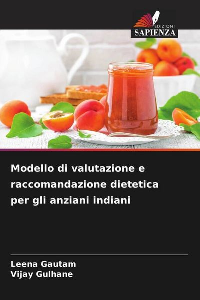 Produktbild: Modello di valutazione e raccomandazione dietetica per gli anziani indiani