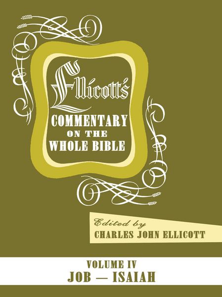 Produktbild: Ellicott's Commentary on the Whole Bible Volume IV