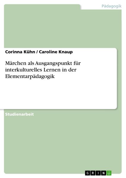 Produktbild: M&auml;rchen als Ausgangspunkt f&uuml;r interkulturelles Lernen in der Elementarp&auml;dagogik
