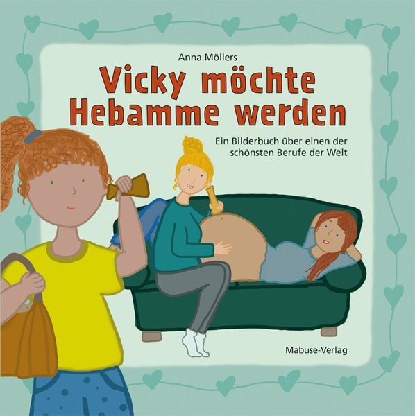 Produktbild: Vicky möchte Hebamme werden