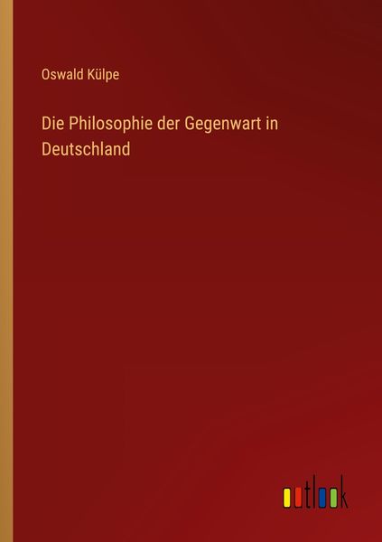 Produktbild: Die Philosophie der Gegenwart in Deutschland