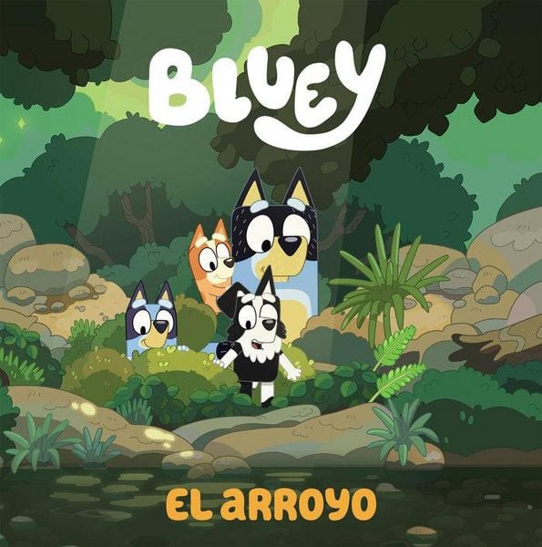 Produktbild: Bluey. Un cuento - El arroyo (edici&oacute;n en espa&ntilde;ol)