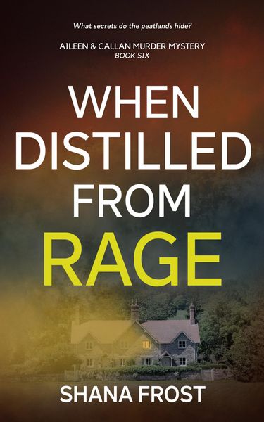 Produktbild: When Distilled From Rage (Aileen and Callan Murder Mysteries, #6)