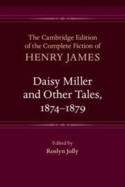 Produktbild: Daisy Miller and Other Tales, 1874-1879