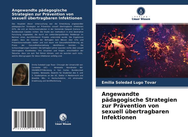 Angewandte pädagogische Strategien zur Prävention von sexuell übertragbaren Infektionen, Taschenbuch von Emilia Soledad Lugo Tovar, Verlag Unser