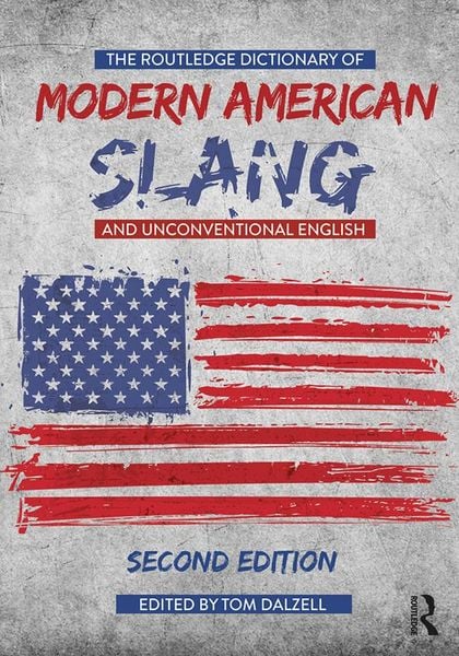Produktbild: The Routledge Dictionary of Modern American Slang and Unconventional English