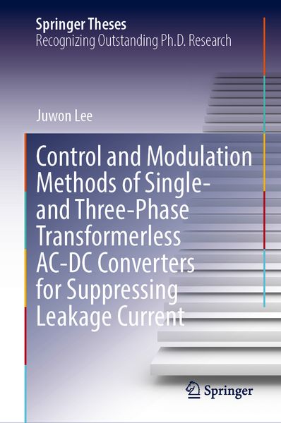 Produktbild: Control and Modulation Methods of Single- and Three-Phase Transformerless AC-DC Converters for Suppressing Leakage Current