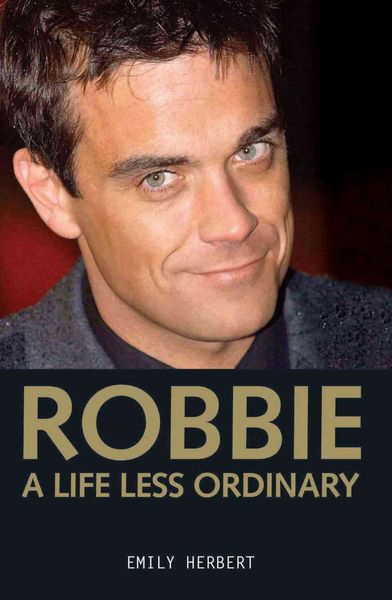 Produktbild: Robbie: A Life Less Ordinary
