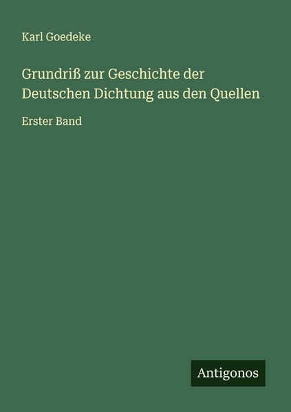 Produktbild: Grundri&szlig; zur Geschichte der Deutschen Dichtung aus den Quellen