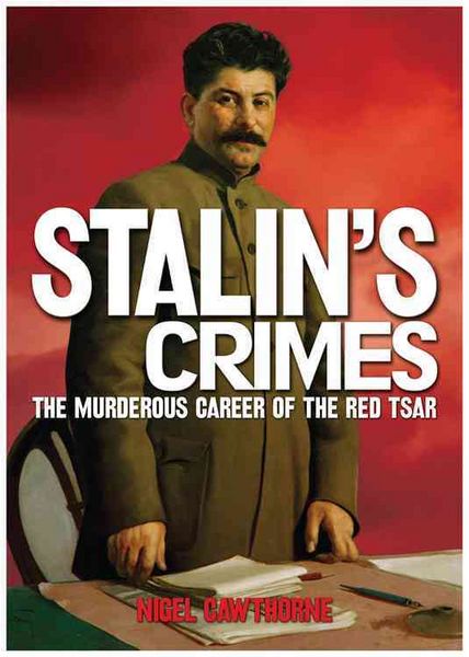 Produktbild: Stalin's Crimes: The Murderous Career of the Red Star
