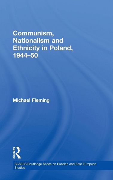 Produktbild: Communism, Nationalism and Ethnicity in Poland, 1944-1950