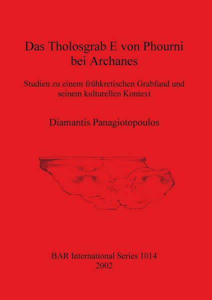 Produktbild: Das Tholosgrab E von Phourni bei Archanes