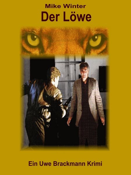 Produktbild: Der L&ouml;we. Mike Winter Kriminalserie, Band 12. Spannender Kriminalroman &uuml;ber Verbrechen, Mord, Intrigen und Verrat.