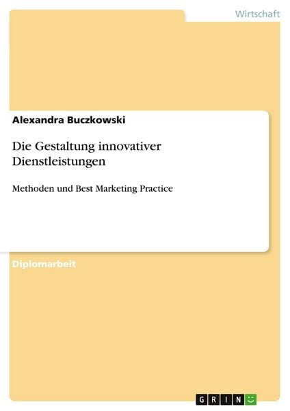 Produktbild: Die Gestaltung innovativer Dienstleistungen