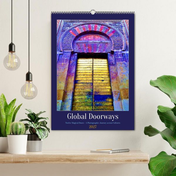 Produktbild: Global Doorways (Wall Calendar 2027 DIN A2 portrait), CALVENDO 12 Month Wall Calendar