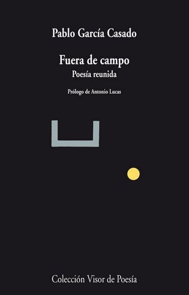 Produktbild: Fuera de campo : poes&iacute;a reunida