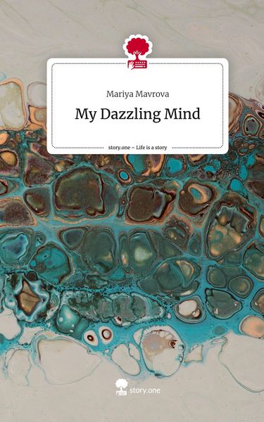 Produktbild: My Dazzling Mind. Life is a Story - story.one
