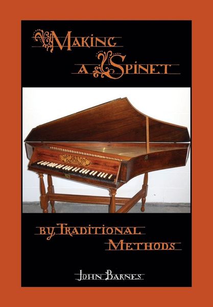Produktbild: Making a Spinet by Traditional Methods