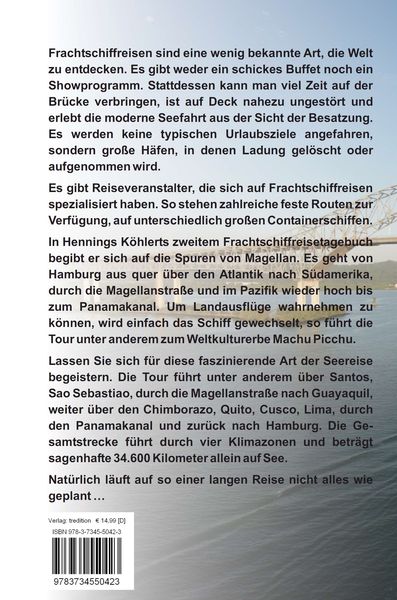 Produktbild: Mit dem Frachtschiff rund um S&uuml;damerika: Hamburg &ndash; Magellanstra&szlig;e &ndash; Panamakanal &ndash; Hamburg