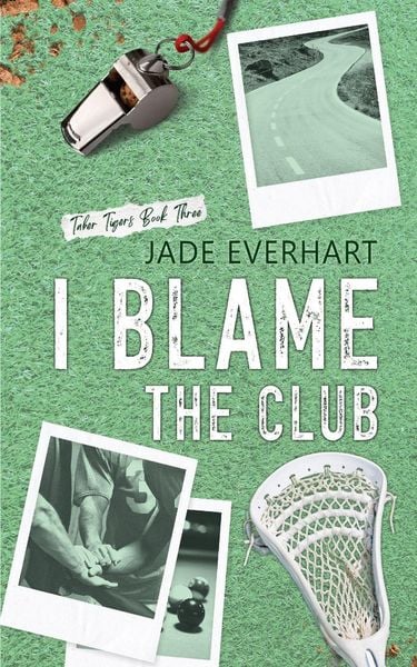 I Blame the Club, Taschenbuch von Jade Everhart, Jade Everhart, 9781068995309
