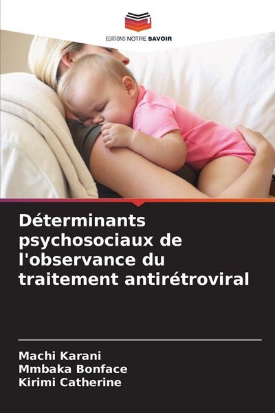 Produktbild: D&eacute;terminants psychosociaux de l'observance du traitement antir&eacute;troviral