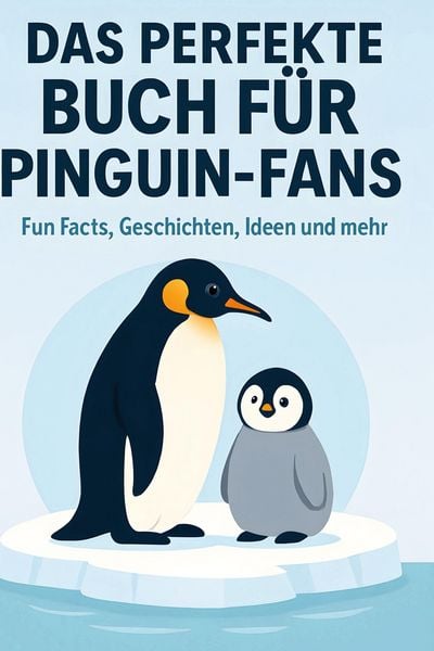 Produktbild: Das perfekte Buch f&uuml;r Pinguin-Fans