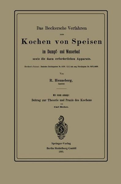 Produktbild: Das Beckersche Verfahren zum Kochen von Speisen im Dampf- und Wasserbad, sowie die dazu erforderlichen Apparate