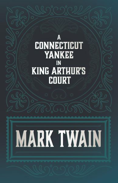 Produktbild: A Connecticut Yankee in King Arthur's Court