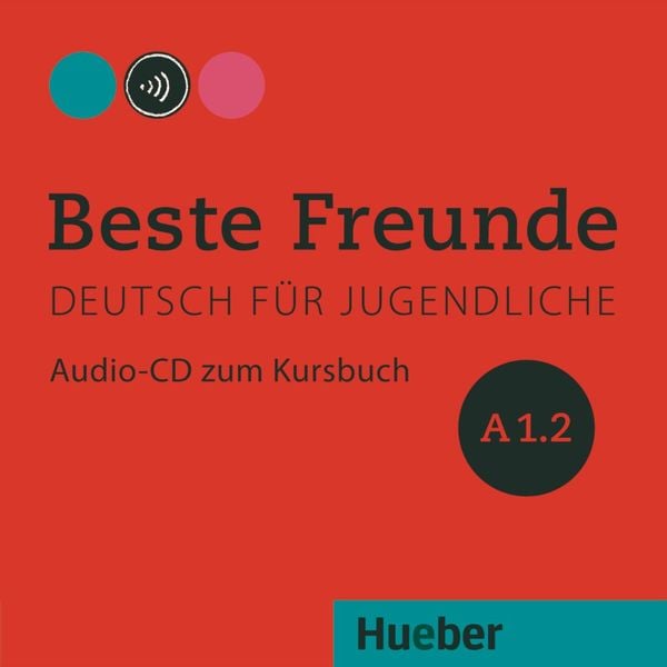 Beste Freunde A1.2 - Manuela Georgiakaki,Elisabeth Graf-Riemann,Christiane Seuthe, CD, 9783195310512