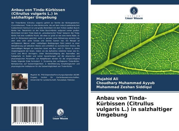 Anbau von Tinda-Kürbissen (Citrullus vulgaris L.) in salzhaltiger Umgebung, Taschenbuch von Mujahid Ali , Choudhary Muhammad Ayyub , Muhammad Zeshan