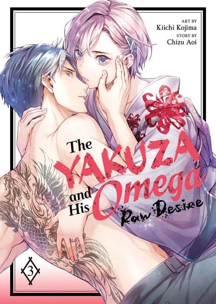 Produktbild: The Yakuza and His Omega: Raw Desire Vol. 3