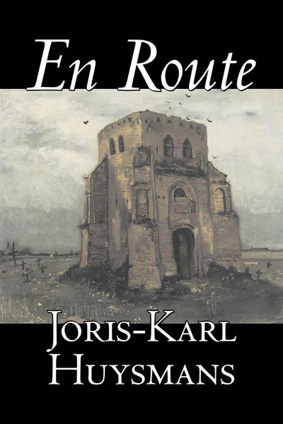 Produktbild: En Route by Joris-Karl Huysmans, Fiction, Classics, Literary, Action & Adventure